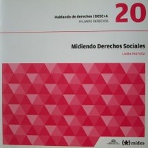 Midiendo derechos sociales : los indicadores de progreso previstos en el Protocolo de San Salvador