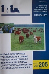 Nuevas alternativas tecnológicas y cambio técnico en sistemas de invernada del litoral oeste y cristalino centro del Uruguay : (GIPROCAR II)