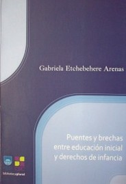 Puentes y brechas entre educación inicial y derechos de infancia