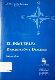 El inmueble : descripción y deslinde