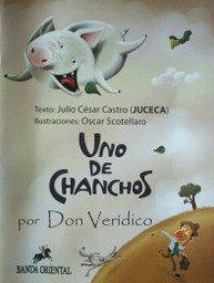 Uno de chanchos : por Don Verídico