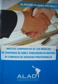 Análisis comparativo de los modelos de convenios de doble tributación en materia de comercio de servicios profesionales