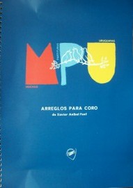 Muchas partituras uruguayas [música] : arreglos para coro