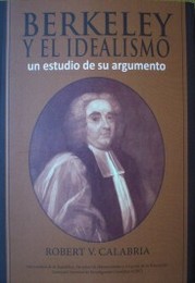 Berkeley y el idealismo : un estudio de su argumento