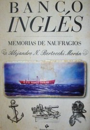Banco Inglés : memorias de naufragios