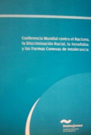 Conferencia Mundial contra el Racismo, la Discriminación Racial, la Xenofobia y las Formas Conexas de Intolerancia celebrada en el año 2001 en Durban, Sudáfrica