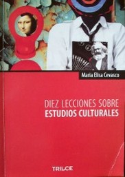 Diez lecciones sobre estudios culturales