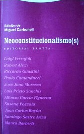 Neoconstitucionalismo(s)