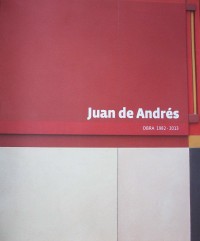 Juan de Andrés : [obra 1982-2013]