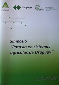 Simposio : potasio en sistemas agrícolas de Uruguay