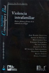 Violencia intrafamiliar : raíces, factores y formas de la violencia en el hogar