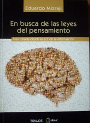 En busca de las leyes del pensamiento : una mirada desde la era de la información