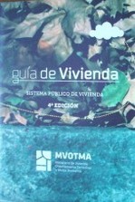 Guía de vivienda : sistema público de vivienda