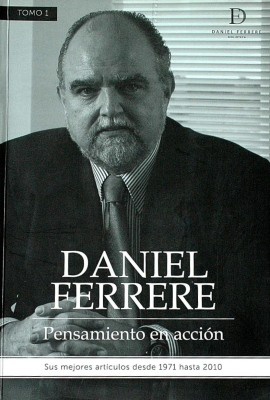 Daniel Ferrere : pensamiento en acción : sus mejores artículos desde 1971 hasta 2010