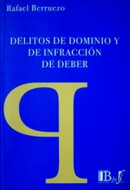 Delitos de dominio y de infracción de deber