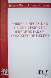 Sobre la necesidad de una lesión de derechos para el concepto de delito