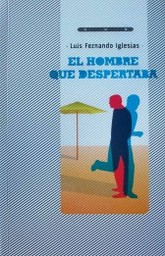 El hombre que despertaba