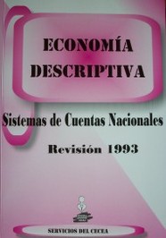 Introducción al Sistema de Cuentas Nacionales : revisión 1993 : Economía Descriptiva : 2013