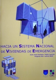 Hacia un Sistema Nacional de Viviendas de Emergencia