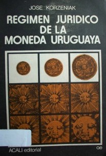Régimen jurídico de la moneda uruguaya