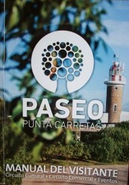 Paseo Punta Carretas : manual del visitante año 2013/14