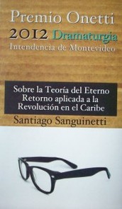 Sobre la teoría del eterno retorno aplicada a la revolución en el Caribe