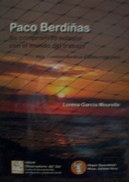 Paco Beriñas : su compromiso eclesial con el mundo del trabajo : pbro. Francisco Berdiñas Batsida : (1928-2002)