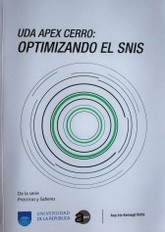 UDA APEX Cerro : optimizando el SNIS