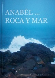 Anabél... : roca y mar