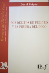 Los delitos de peligro y la prueba del dolo