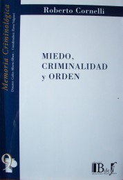 Miedo, criminalidad y orden