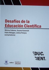 Desafíos de la educación científica