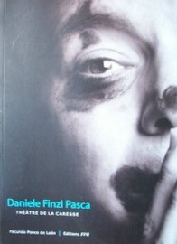 Daniele Finzi Pasca : théatre de la caresse