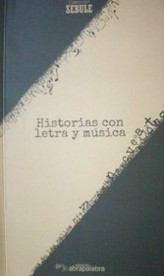 Historias con letra y música
