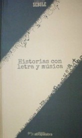 Historias con letra y música