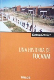 Una historia de FUCVAM