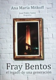 Fray Bentos : el legado de una generación