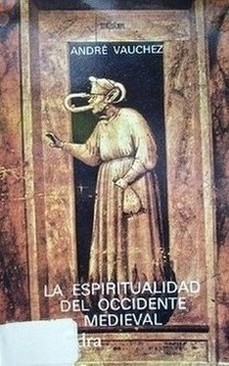 La espiritualidad del Occidente medieval : (siglos VIII-XII)