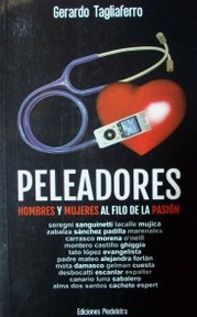 Peleadores : hombres y mujeres al filo de la pasión