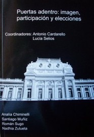 Puertas adentro : imagen, participación y elecciones