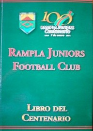 Rampla Juniors Football Club : libro del centenario