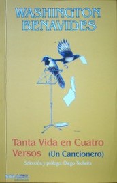 Tanta vida en cuatro versos (un cancionero)