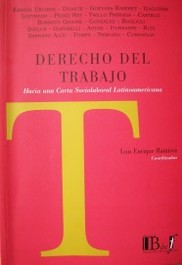 Derecho del Trabajo : hacia una Carta Sociolaboral Latinoamericana