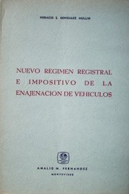 Nuevo régimen registral e impositivo de la enajenación de vehículos