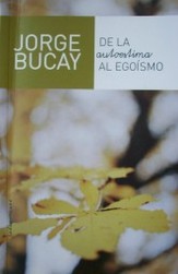 De la autoestima al egoísmo : un diálogo entre vos y yo