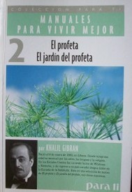 El profeta ; El jardín del profeta