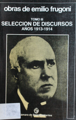 Selección de discursos : años 1913-1914