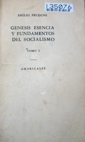 Génesis, esencia y fundamentos del socialismo