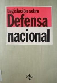 Legislación sobre Defensa Nacional