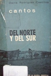 Cantos del norte y del sur : (poemas y canciones)